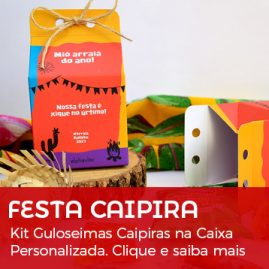 Brinde Festa Caipira | Kit Guloseimas na Caixa Personalizada