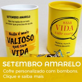 Setembro Amarelo | Brinde Cofre Personalizado com Bombons