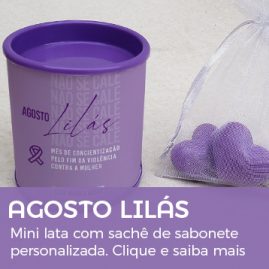 Agosto Lilás | Lata Personalizada com Mini Sabonete