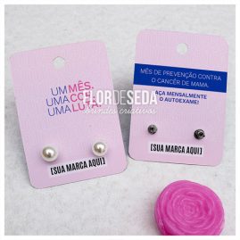 Brinde Outubro Rosa Cartela com Brinco personalizada