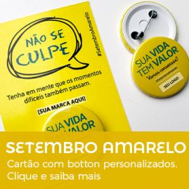 Setembro Amarelo | Cartão com Botton Personalizados